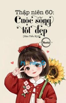 Thập Niên 60: Cuộc Sống Tốt Đẹp