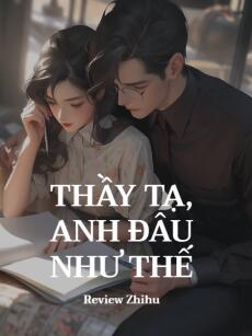 Thầy Tạ, Anh Đâu Như Thế