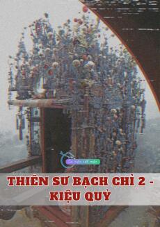 Thiên Sư Bạch Chỉ 2 - Kiệu Quỷ
