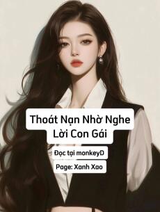 Thoát Nạn Nhờ Nghe Lời Con Gái