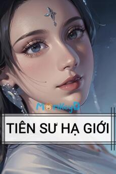 TIÊN SƯ HẠ GIỚI