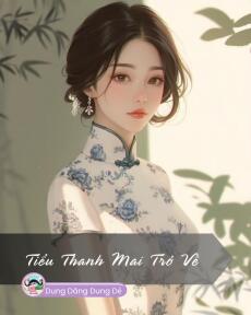 TIỂU THANH MAI TRỞ VỀ