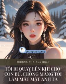 TÔI BỊ QUAY LÉN KHI CHO CON BÚ, CHỒNG MẮNG TÔI LÀM MẤT MẶT ANH TA
