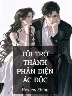Tôi Trở Thành Phản Diện Ác Độc