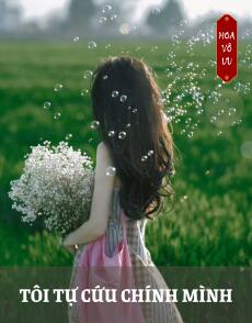TÔI TỰ CỨU CHÍNH MÌNH
