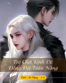 Trò Chơi Kinh Dị - Đồng Đội Toàn Năng