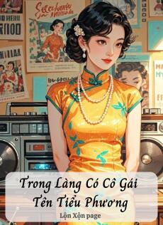 Trong Làng Có Cô Gái Tên Tiểu Phương
