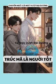 TRÚC MÃ LÀ NGƯỜI TỐT