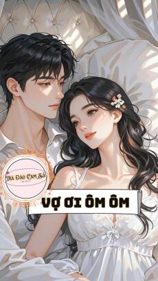 Vợ Ơi Ôm Ôm