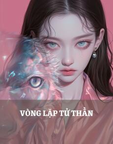 VÒNG LẶP TỬ THẦN