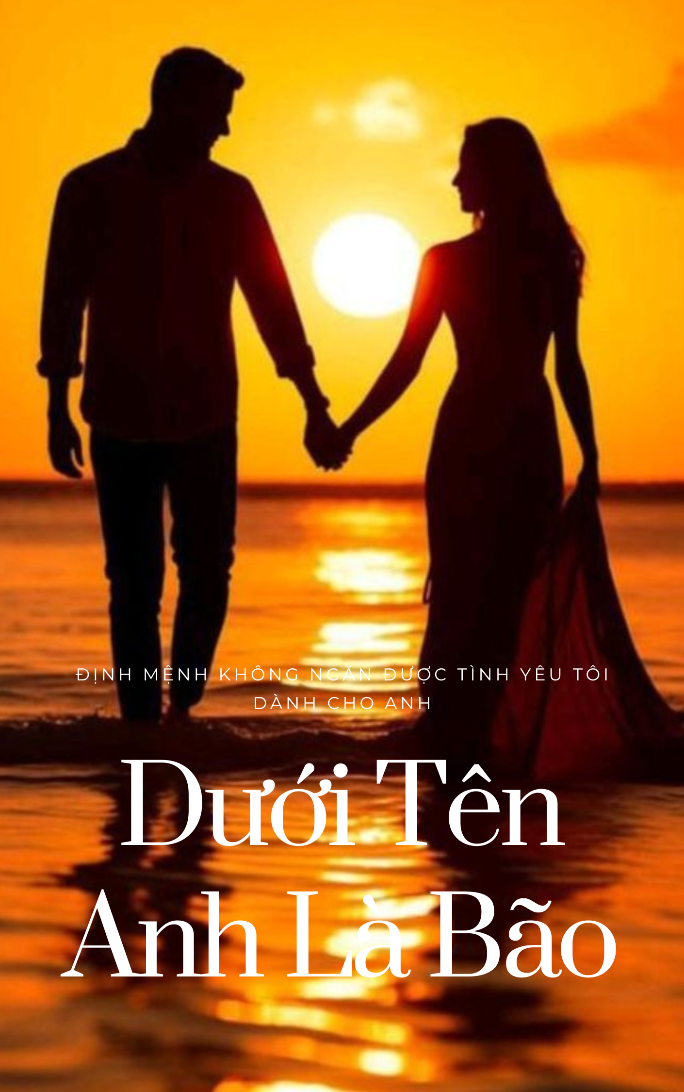 Dưới Tên Anh Là Bão!